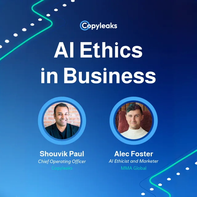 The Original Source Podcast (Copyleaks) — Fostering Ethical AI